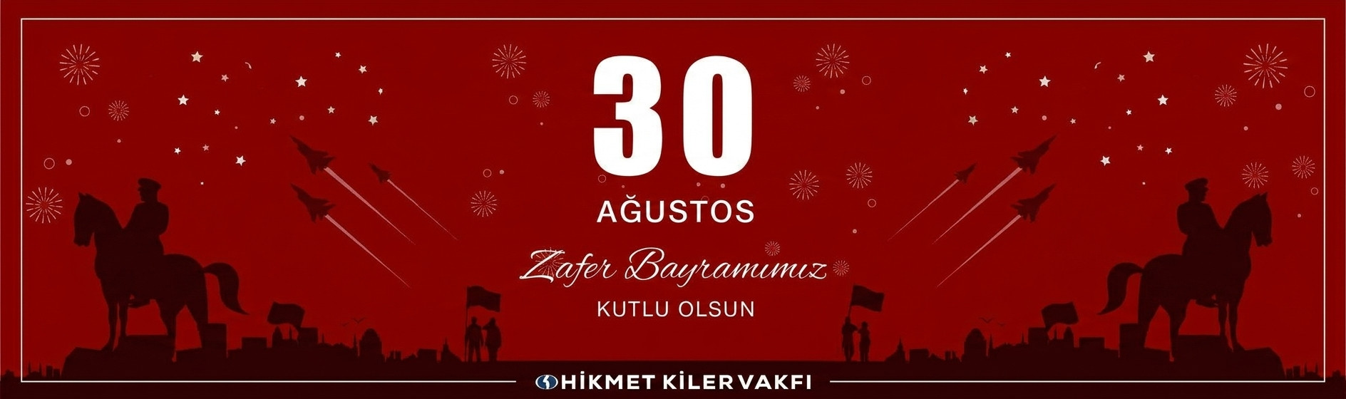 30 Ağustos Zafer Bayramımız Kutlu Olsun